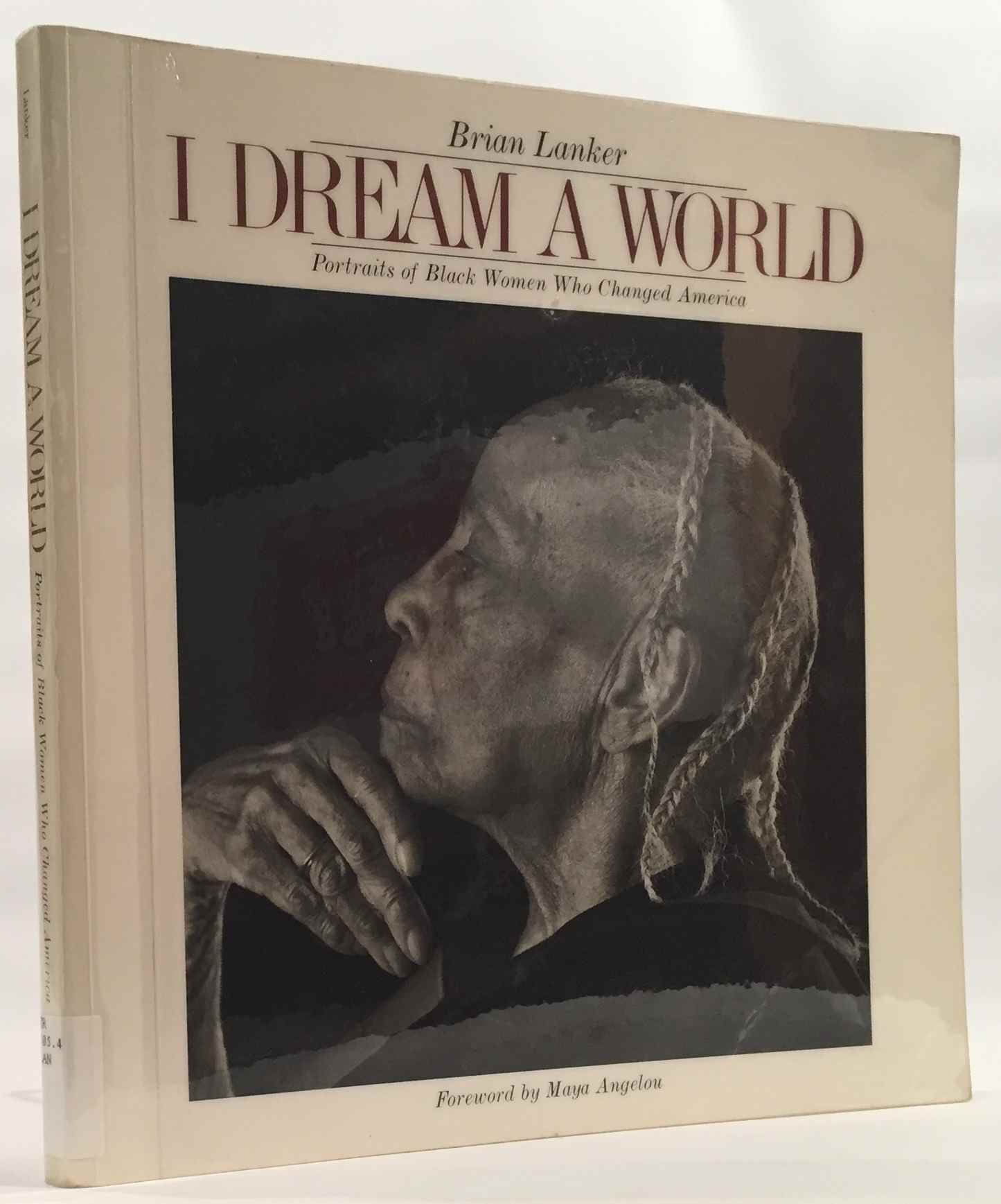 Image for I Dream a World Portraits of Black Women Who Changed America