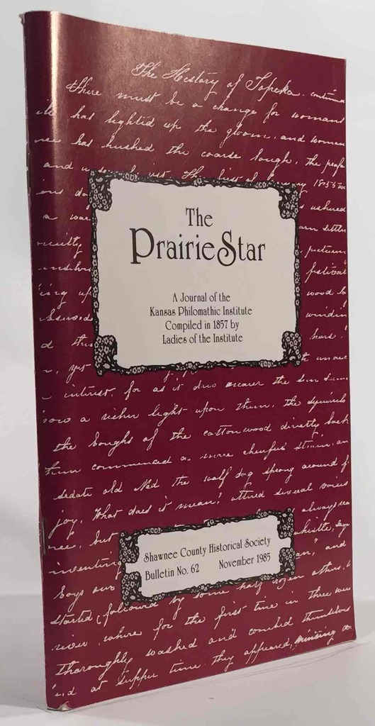 The Prairie Star a Journal of the Kansas Philomathic Institute for