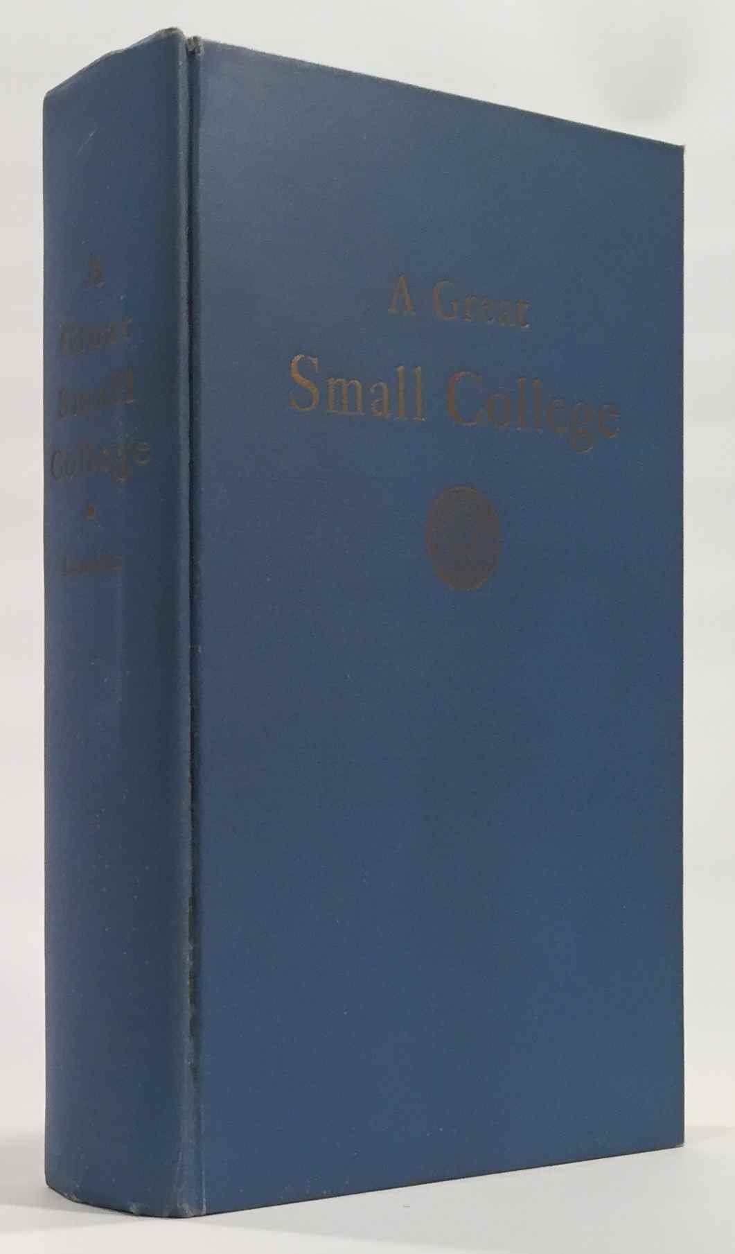 Image for A Great Small College A Narrative History of Westminster College Fulton, Missouri