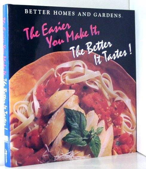 Image for The Easier You Make It, the Better it Tastes