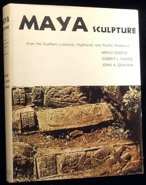 Image for Maya Sculpture: from the Southern Lowlands, the Highlands and Pacific Piedmont. Guatemala, Mexico, Honduras