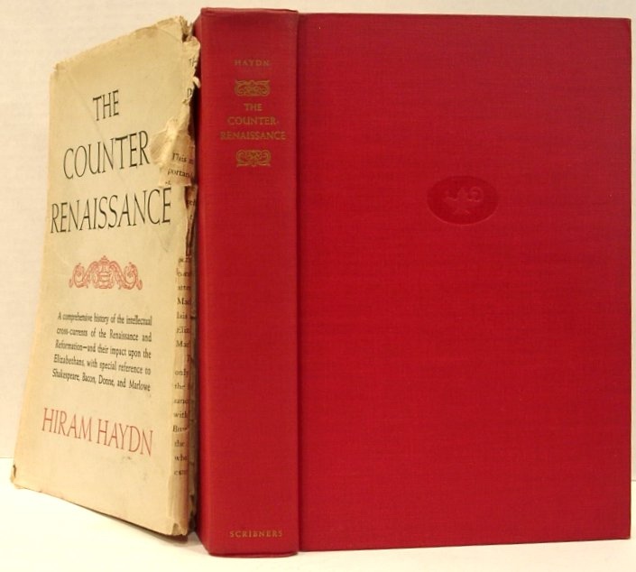 Image for The Counter-Renaissance. a Comprehensive History of the Intellectual Cross-Currents of the Renaissance and Reformation -- and Their Impact Upon the Elizabethans, with Special Reference to Shakespeare, Bacon, Donne, and Marlowe